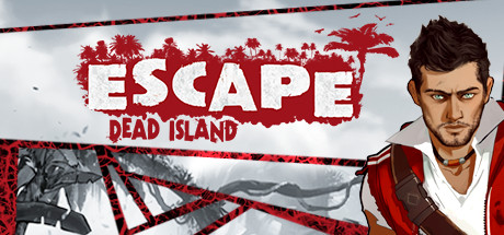 逃离死亡岛/Escape Dead Island-好欧游戏仓库