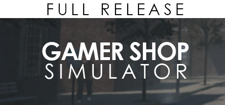 游戏商店模拟器/Gamer Shop Simulator（v21.11.22.1354）-好欧游戏仓库