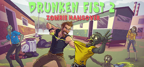 醉拳2：僵尸宿醉/Drunken Fist 2: Zombie Hangover-好欧游戏仓库