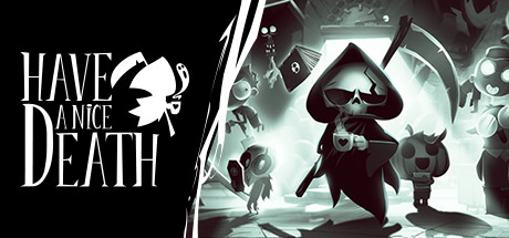 祝你好死祝你死得痛快/Have a Nice Death （更新v1.0.3.54983）-好欧游戏仓库