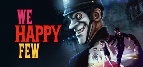 少数幸运儿/We Happy Few-好欧游戏仓库