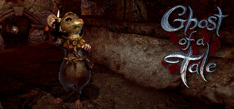 精灵鼠传说/Ghost of a Tale-好欧游戏仓库