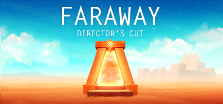 遥远：导演剪辑版/Faraway: Directors Cut-好欧游戏仓库