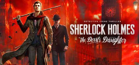 福尔摩斯：恶魔之女/Sherlock Holmes: The Devils Daughter-好欧游戏仓库