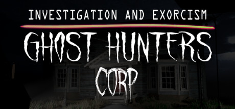 幽灵猎人公司/Ghost Hunters Corp(Build 20210721)-好欧游戏仓库