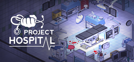医院计划/Project Hospital（更新v1.2.23726）-好欧游戏仓库