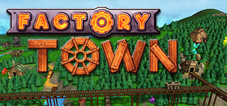 工业小镇/Factory Town(更新v2.2.8)-好欧游戏仓库