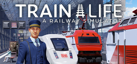 列车人生：铁路模拟器/Train Life: A Railway Simulator-好欧游戏仓库
