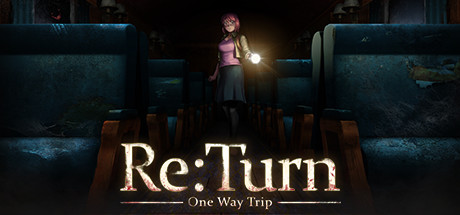 返回：单程旅行/Re:Turn - One Way Trip-好欧游戏仓库
