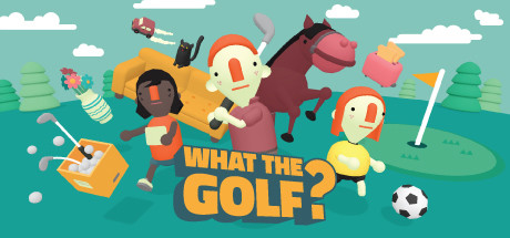 高尔夫搞怪器/WHAT THE GOLF?-好欧游戏仓库