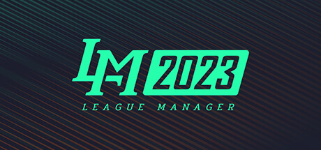 电竞经理2023/League Manager 2023（Ver1.15+集成最新战队）-好欧游戏仓库