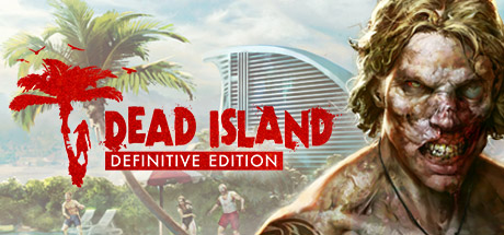 死亡岛：终极版/Dead Island Definitive Edition下载 - 好欧游戏仓库