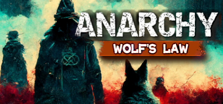无政府状态：狼的法则/Anarchy Wolfs law （更新v0.9.837.1203）-好欧游戏仓库