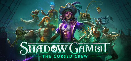 影子诡局：被诅咒的海盗/Shadow Gambit: The Cursed Crew-好欧游戏仓库