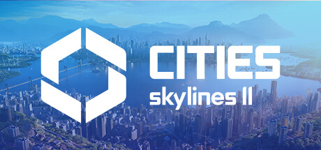 城市天际线2/都市天际线2/Cities: Skylines ll （更新v1.1.12f1）-好欧游戏仓库
