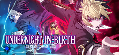 夜下降生2/UNDER NIGHT IN-BIRTH II Sys:Celes下载 - 好欧游戏仓库