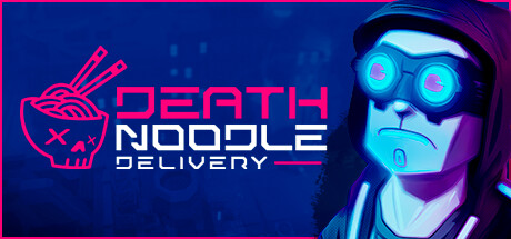 死亡送面/Death Noodle Delivery下载 - 好欧游戏仓库