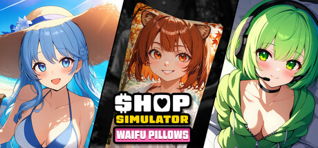 商店模拟器：抱枕/Shop Simulator: Waifu Pillows-好欧游戏仓库