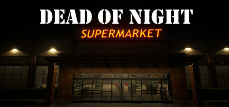 午夜超市惊魂/Dead of Night: Supermarket-好欧游戏仓库