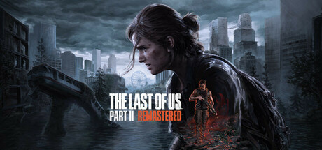 最后生还者2:重制版/美国末日2/The Last of Us Part II Remastered下载 - 好欧游戏仓