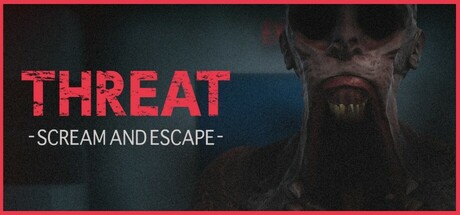 威嚇：尖叫逃亡/THREAT -SCREAM AND ESCAPE--好欧游戏仓库