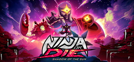 忍者或死亡:太阳之影/Ninja or Die: Shadow of the Sun-好欧游戏仓库