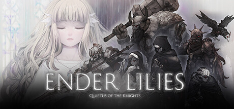 终焉之莉莉 骑士寂夜 /ENDER LILIES: Quietus of the Knights-好欧游戏仓库