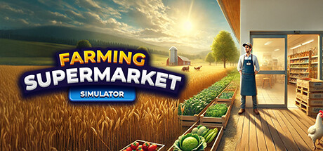 农场与超市模拟器/Farming & Supermarket Simulator-好欧游戏仓库
