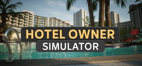酒店老板模拟器/Hotel Owner Simulator-好欧游戏仓库