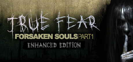 真实恐惧:被遗弃的灵魂/True Fear: Forsaken Souls Part 1-好欧游戏仓库