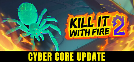 燃烧吧蜘蛛2/Kill It With Fire 2下载 - 好欧游戏仓库
