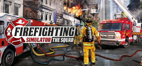 模拟消防英豪/消防模拟器/Firefighting Simulator - The Squad下载 - 好欧游戏仓库