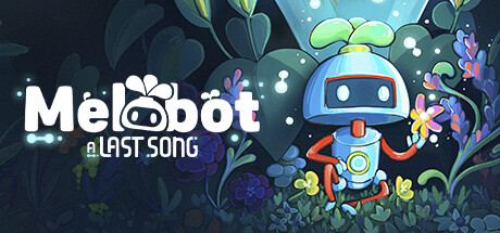 美乐波：最终乐章/Melobot - A Last Song-好欧游戏仓库