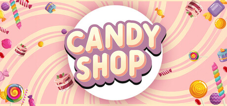 糖果店模拟器/Candy Shop Simulator下载 - 好欧游戏仓库