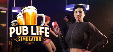 酒馆人生模拟器/The Pub Life Simulator-好欧游戏仓库