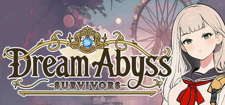梦境深渊：幸存者/Dream Abyss: Survivors下载 - 好欧游戏仓库