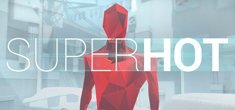 燥热/SUPERHOT-好欧游戏仓库