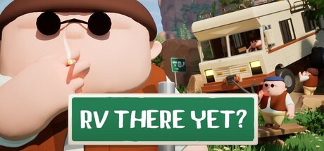 RV 到了吗？/RV There Yet?下载 - 好欧游戏仓库