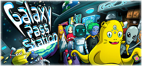 银河通行站/Galaxy Pass Station下载 - 好欧游戏仓库