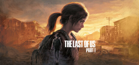 最后生还者：第一部/美国末日1/The Last of Us Part I（更新v1.1.5.0）-好欧游戏仓库