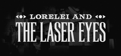 洛蕾莱与激光眼/Lorelei and the Laser Eyes-好欧游戏仓库