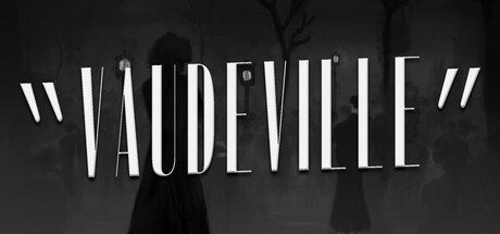 瓦德维尔/Vaudeville下载 - 好欧游戏仓库