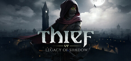 神偷VR:暗影之遗/Thief VR: Legacy of Shadow/支持VR下载 - 好欧游戏仓库