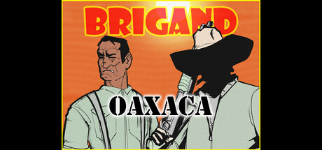 盗团：瓦哈卡/Brigand: Oaxaca-好欧游戏仓库