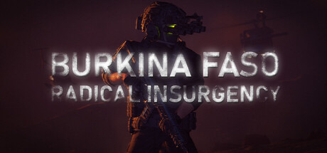 布基纳法索：激进叛乱/Burkina Faso: Radical Insurgency（更新v1.1）-好欧游戏仓库