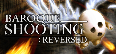 巴洛克射手：反击/BAROQUE SHOOTING: REVERSED-好欧游戏仓库