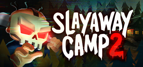杀令营2/Slayaway Camp 2下载 - 好欧游戏仓库
