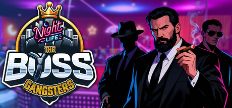 黑帮大佬：夜生活/The Boss Gangsters : Nightlife下载 - 好欧游戏仓库