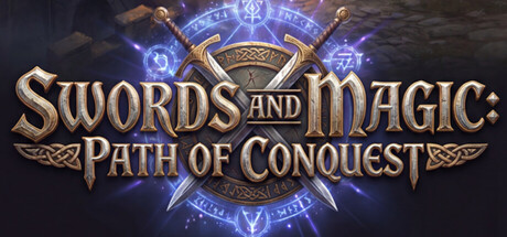 剑与魔法:征服之路/Swords And Magic: Path Of Conquest-好欧游戏仓库