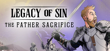 罪孽的遗产：父亲的牺牲/Legacy of Sin: The Father Sacrifice-好欧游戏仓库